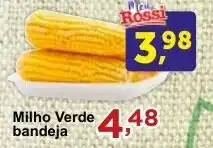 Rossi Supermercado Milho Verde bandeja oferta