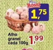 Rossi Supermercado Alho granel cada 100g oferta