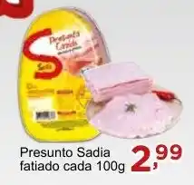 Rossi Supermercado Presunto Sadia fatiado cada 100g oferta
