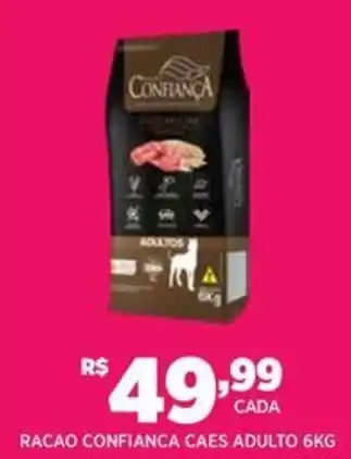 DB Supermercados RACAO CONFIANCA CAES ADULTO 6KG oferta