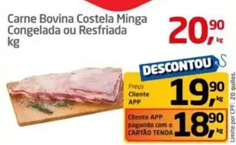 Tenda Atacado Carne Bovina Costela Minga Congelada ou Resfriada kg oferta