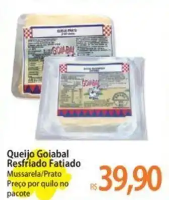 Atacadão Queijo Goiabal Resfriado Fatiado Mussarela/Prato Preço por quilo no pacote oferta