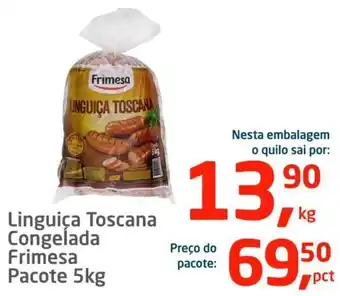 Tenda Atacado Linguiça Toscana Congelada Frimesa Pacote 5kg oferta