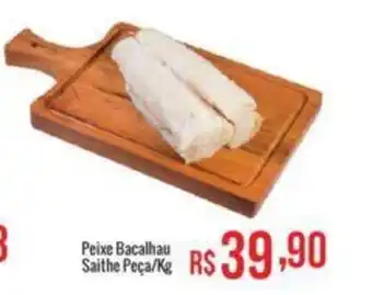 Mart Minas Peixe Bacalhau Saithe Peça/Kg oferta