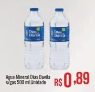 Mart Minas Agua Mineral Dias Davila s/gas 500 ml Unidade oferta