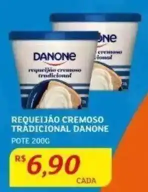 Assaí Atacadista REQUEIJÃO CREMOSO TRADICIONAL DANONE POTE 200G oferta