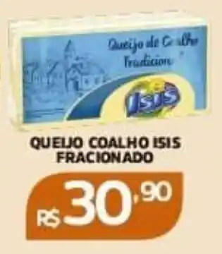Pinheiro Supermercado QUEIJO COALHO ISIS FRACIONADO oferta
