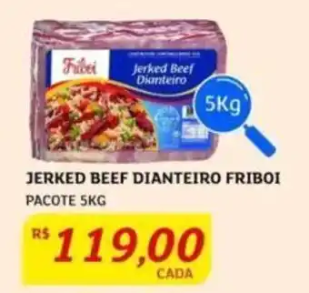Assaí Atacadista JERKED BEEF DIANTEIRO FRIBOI PACOTE 5KG oferta