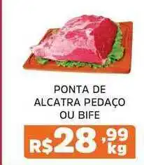 Supermercados Correia Ponta De Alcatra Pedaço Ou Bife 1kg oferta