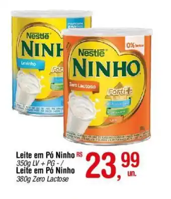 Fort Atacadista Leite em Pó Ninho R$ 350g LV+PG-/ Leite em Pó Ninho 380g Zero Lactose oferta