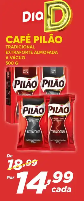 Dia CAFÉ PILÃO 500G oferta