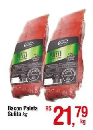 Fort Atacadista Bacon Paleta Sulita kg oferta