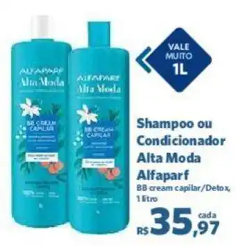 Sam's Club Shampoo ou Condicionador Alta Moda Alfaparf 1L oferta