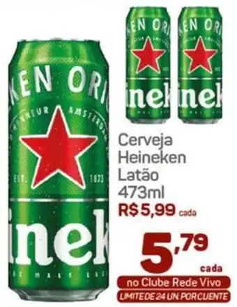 Rede Vivo Cerveja Heineken Latão 473ml oferta