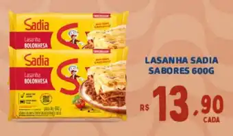 Bahamas Supermercados LASANHA SADIA SABORES 600G oferta