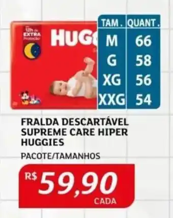 Assaí Atacadista FRALDA DESCARTÁVEL SUPREME CARE HIPER HUGGIES PACOTE/TAMANHOS oferta