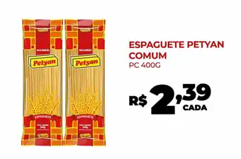 Fort Atacadista ESPAGUETE PETYAN COMUM PC 400G oferta