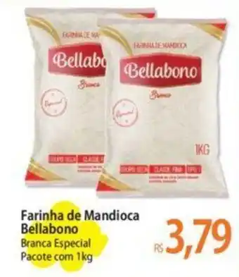 Atacadão Farinha de Mandioca Bellabono Branca Especial Pacote com 1kg oferta