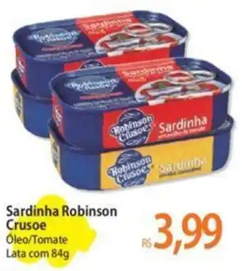 Atacadão Sardinha Robinson Crusoe Óleo/Tomate Lata com 84g oferta