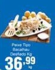 Rossi Supermercado Peixe tipo Bacalhau Desfiado 1kg oferta