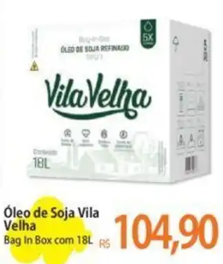 Atacadão Óleo de Soja Vila Velha Bag In Box com 18L oferta