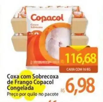 Atacadão Coxa com Sobrecoxa de Frango Copacol Congelada Preço por quilo no pacote oferta