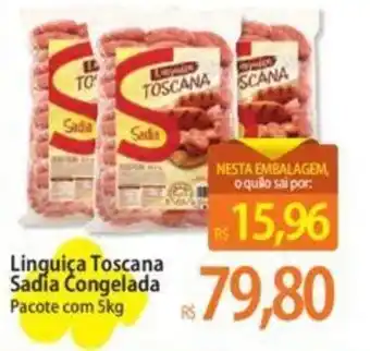 Atacadão Linguiça Toscana Sadía Congelada Pacote com 5kg oferta