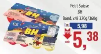 Supermercados BH Petit Suisse BH Band. c/8 320g/360g oferta