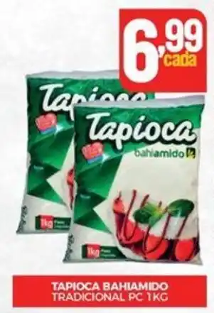 Fort Atacadista TAPIOCA BAHIAMIDO TRADICIONAL PC 1KG oferta