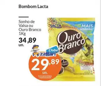 Zaffari Bombom Lacta Sonho De Valsa Ou Ouro Branco 1kg oferta