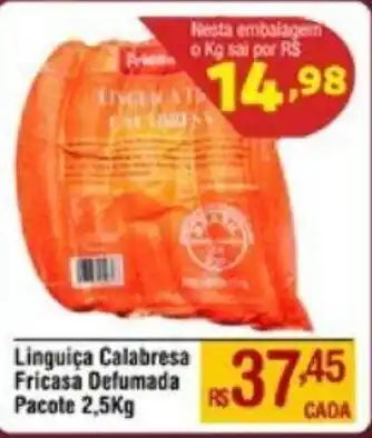 Max Atacadista Linguiça Calabresa Fricasa Defumada Pacote 2,5kg oferta