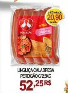 Mercadão Atacadista Linguiça Calabresa Perdigão c/ 2.5kg oferta