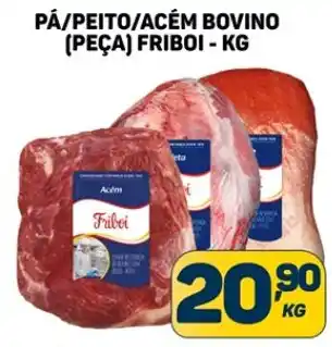 Dom Atacadista PÁ/PEITO/ACÉM BOVINO (PEÇA) FRIBOI - KG oferta
