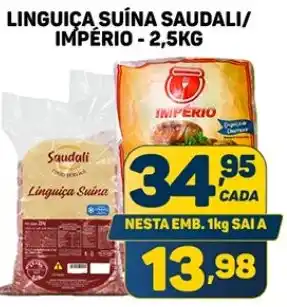 Dom Atacadista LINGUIÇA SUÍNA SAUDALI/ IMPÉRIO -2,5KG oferta