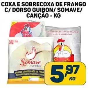 Dom Atacadista COXA E SOBRECOXA DE FRANGO C/ DORSO GUIBON/SOMAVE/ CANÇÃO - KG oferta