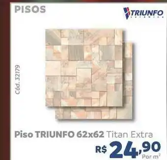 Piso Triunfo 62x62 Titan Extra