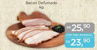 Supermercados Mundial Bacon Defumado. kg oferta