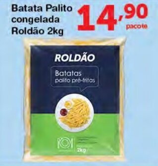 Roldão Batata palito congelada Roldao 2kg oferta