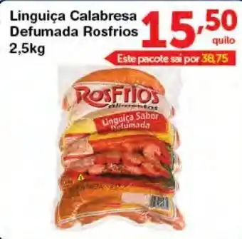 Roldão Linguica Calabresa Defumada Rosfrios 2.5kg oferta