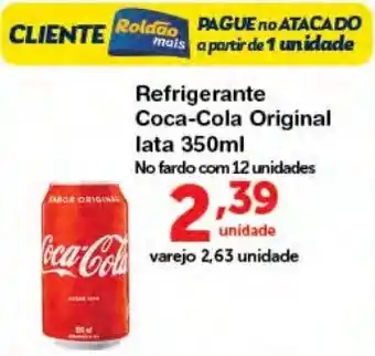 Roldão Refrigerante Coca-Cola Original lata 350ml oferta