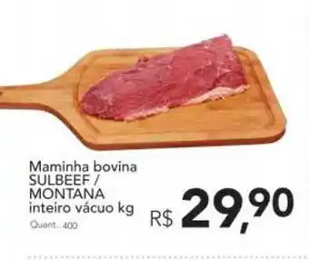 Supermercados Koch Maminha Bovina Sulbeef Montana Inteiro Vácuo 1kg oferta