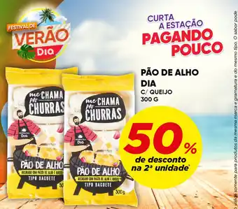 Dia PÃO DE ALHO DIA C/ QUEIJO 300 G oferta