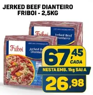 Dom Atacadista JERKED BEEF DIANTEIRO FRIBOI - 2,5KG oferta