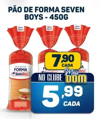 Dom Atacadista PÃO DE FORMA SEVEN BOYS-450G oferta