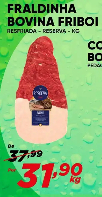 Dia FRALDINHA BOVINA FRIBOI RESFRIADA - RESERVA - KG oferta