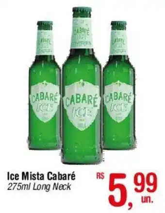 Fort Atacadista Ice Mista Cabaré 275ml Long Neck oferta