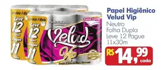 Papel Higiênico Velud Vip Neutro Folha Dupla Leve 12 Pague 11x30m