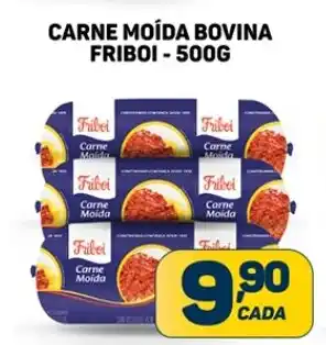 Dom Atacadista CARNE MOÍDA BOVINA FRIBOI-500G oferta