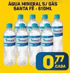 Dom Atacadista ÁGUA MINERAL S/ GÁS SANTA FÉ - 510ML oferta