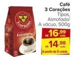 Carrefour Café 3 Corações Tipos, Almofada/ A vácuo, 500g oferta